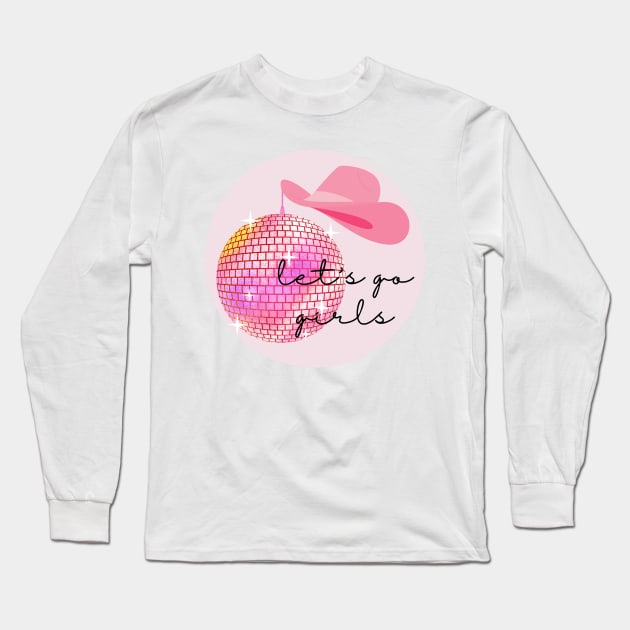 Let's Go Girls Long Sleeve T-Shirt by moonbunnymedia